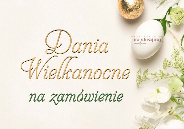 Dania wielkanocne na zamówienie