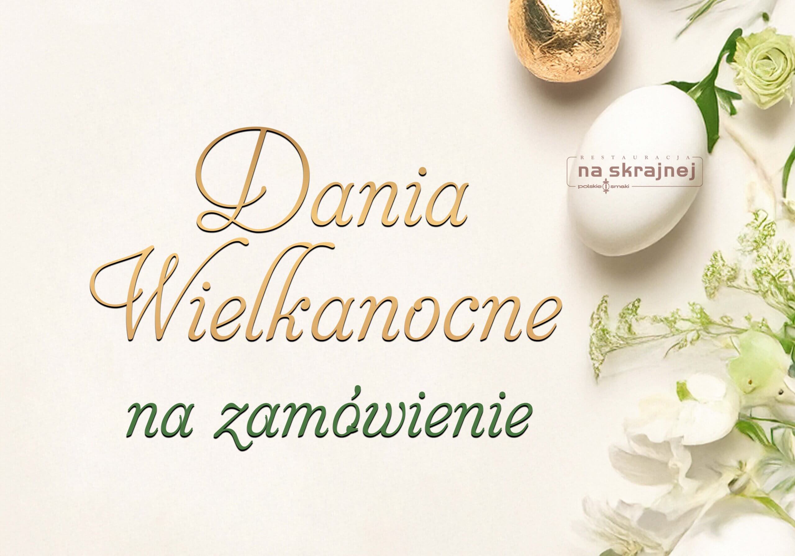 Dania wielkanocne na zamówienie